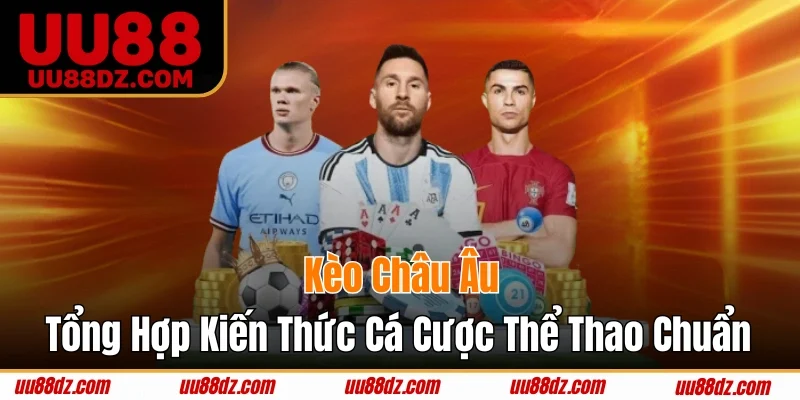 Kèo châu Âu
